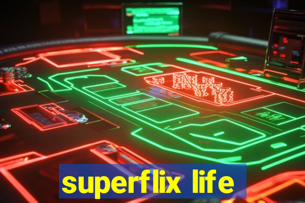 superflix life